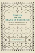 Realism and the Drama of Reference: Strategies of Representation in Balzac, Flaubert, and James