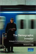 The Demographic Investor : Strategies for Surviving the Pensions Crisis
