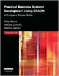 Practical Business Systems Development Using SSADM 4: A Complete Tutorial Guide
