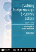 Mastering Foreign Exchange and Currency Options : A Practical Guide to the New Marketplace