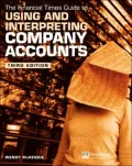 Financial Times Guide to Using and Interpreting Company Accounts