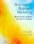 Business-To-Business Marketing Relationships, Systems and Communications