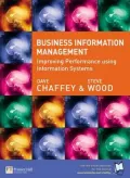 Business Information Management: Improving Performance Using Information Systems