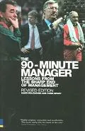 90-Minute Manager Business Lessons from the Sharp End of Management