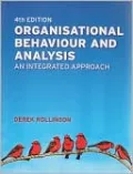 Organisational Behaviour & Analysis, 4th edition: An Integrated Approach