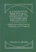 A cognitive-behavioral approach to counseling psychology: implications for practice, research, and training
