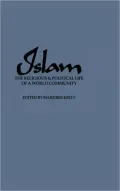 Islam: The Religious and Political Life of a World Community