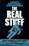 Real Stuff A History of Nasa's Astronaut Recruitment Program
