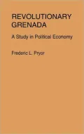 Revolutionary Grenada: A Study in Political Economy