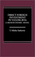 Direct Foreign Investment in Yugoslavia: A Microeconomic Model
