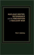 Nuclear Winter, Deterrence and the Prevention of Nuclear War