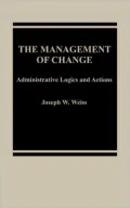 The Management of Change: Administrative Logistics and Actions