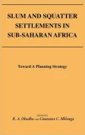 Slum and Squatter Settlements in Sub-Saharan Africa: Towards a Planning Strategy