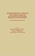 Environmental Impacts on Human Health: The Agenda for Long-Term Research and Development