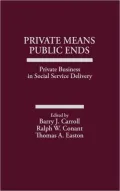 Private Means--Public Ends