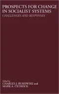 Prospects for Change in Socialist Systems: Challenges and Responses