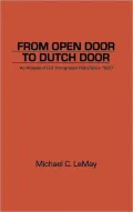 From Open Door to Dutch Door: An Analysis of U.S. Immigration Policy Since 1820