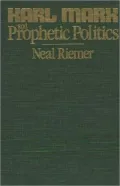 Karl Marx And Prophetic Politics