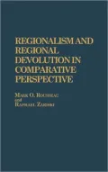 Regionalism and Regional Devolution in Comparative Perspective