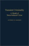 Transient Criminality: A Model of Stress-Induced Crime