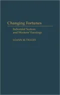 Changing Fortunes: Industrial Sectors and Workers' Earnings