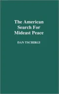 The American Search For Mideast Peace