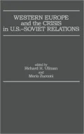 Western Europe and the Crisis in U.S.-Soviet Relations