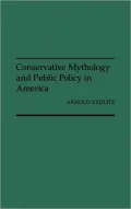 Conservative mythology and public policy in America