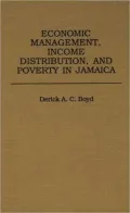 Economic Management, Income Distribution, And Poverty In Jamaica