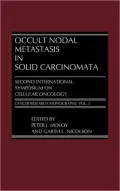 Occult Nodal Metastasis in Solid Carcinomata: Second International Symposium on Cellular Oncology, Vol. 5