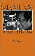 Satyajit Ray: A Study of His Films