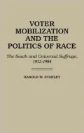 Voter Mobilization and the Politics of Race