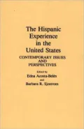 The Hispanic Experience in the United States: Contemporary Issues and Perspectives
