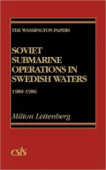 Soviet Submarine Operations in Swedish Waters 1980-1986