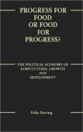 Progress for Food or Food for Progress?