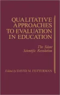 Qualitative approaches to evaluation in education