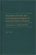 Population Growth And Socioeconomic Progress In Less Developed Countries