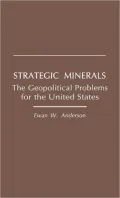 Strategic Minerals: The Geopolitical Problems for the United States