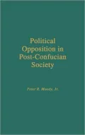 Political opposition in post-Confucian society