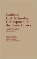Synthetic Fuel Technology Development in the United States A Retrospective Assessment