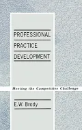 Professional Practice Development: Meeting the Competitive Challenge