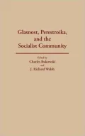 Glasnost, Perestroika, and the Socialist Community