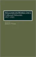 William Howard Taft: Collected Editorials, 1917-1921