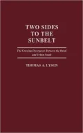 Two Sides to the Sunbelt: The Growing Divergence Between the Rural and Urban South