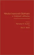 Nikolai Ivanovich Bukharin: A Centenary Appraisal