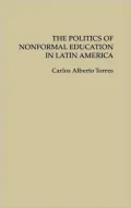 Politics of Nonformal Education in Latin America