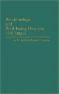 Relationships and Well-Being Over the Life Stages
