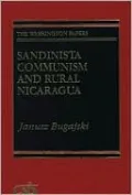 Sandinista Communism and Rural Nicaragua, Vol. 143