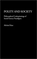 Polity and Society: Philosophical Underpinnings of Social Science Paradigms