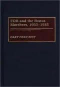 Fdr And The Bonus Marchers, 1933-1935
